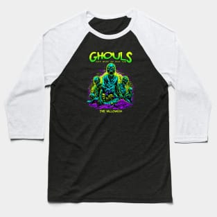 Ghouls Just Want to Have Fun This Halloween Baseball T-Shirt